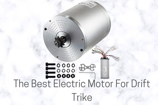The Best Electric Motor For Drift Trike